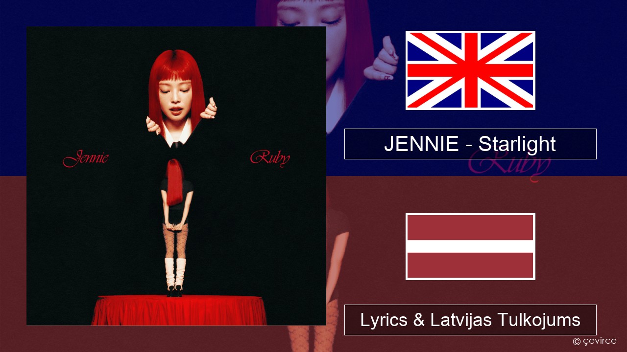 JENNIE – Starlight Angļu Lyrics & Latvijas Tulkojums