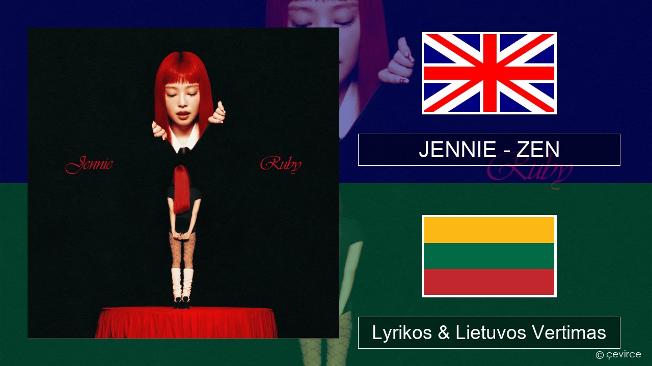 JENNIE – ZEN Anglų Lyrikos & Lietuvos Vertimas