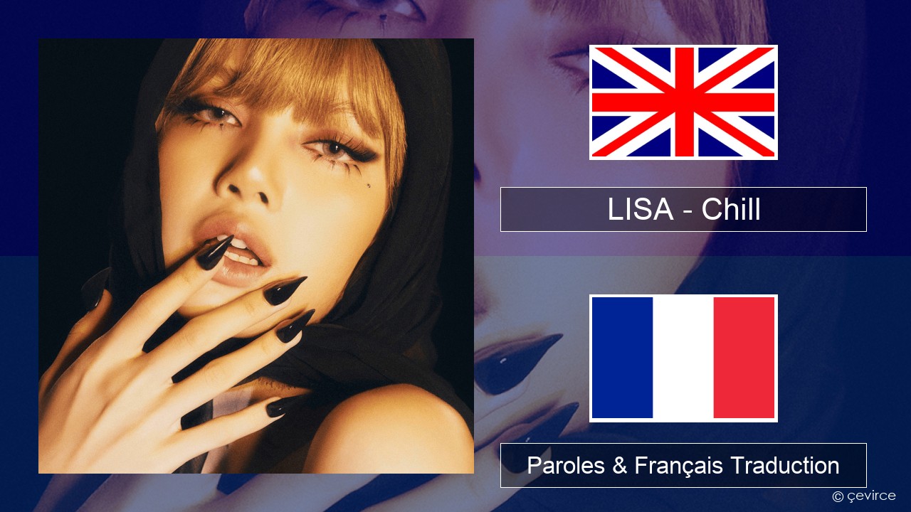 LISA – Chill Anglais Paroles & Français Traduction