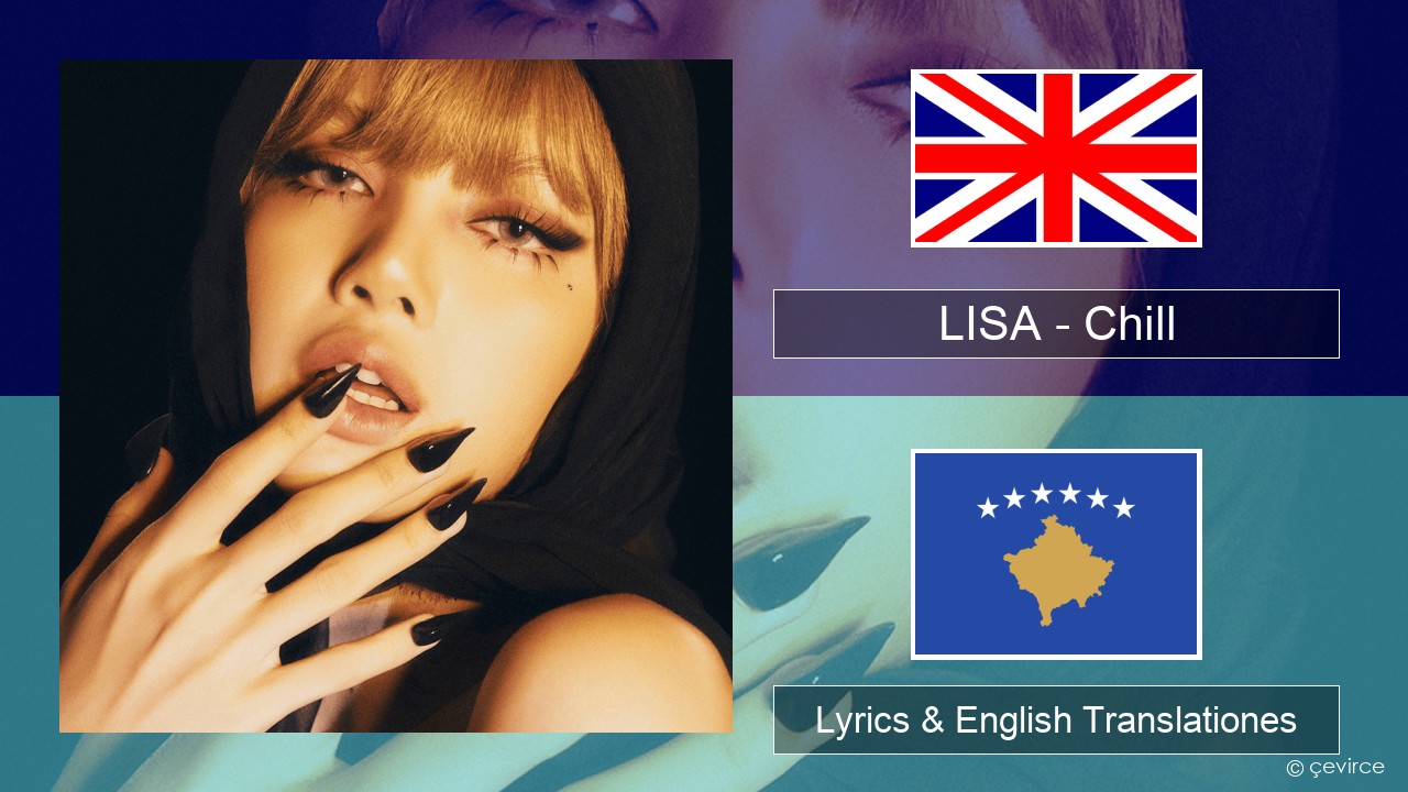 LISA – Chill Anglorum Lyrics & English Translationes