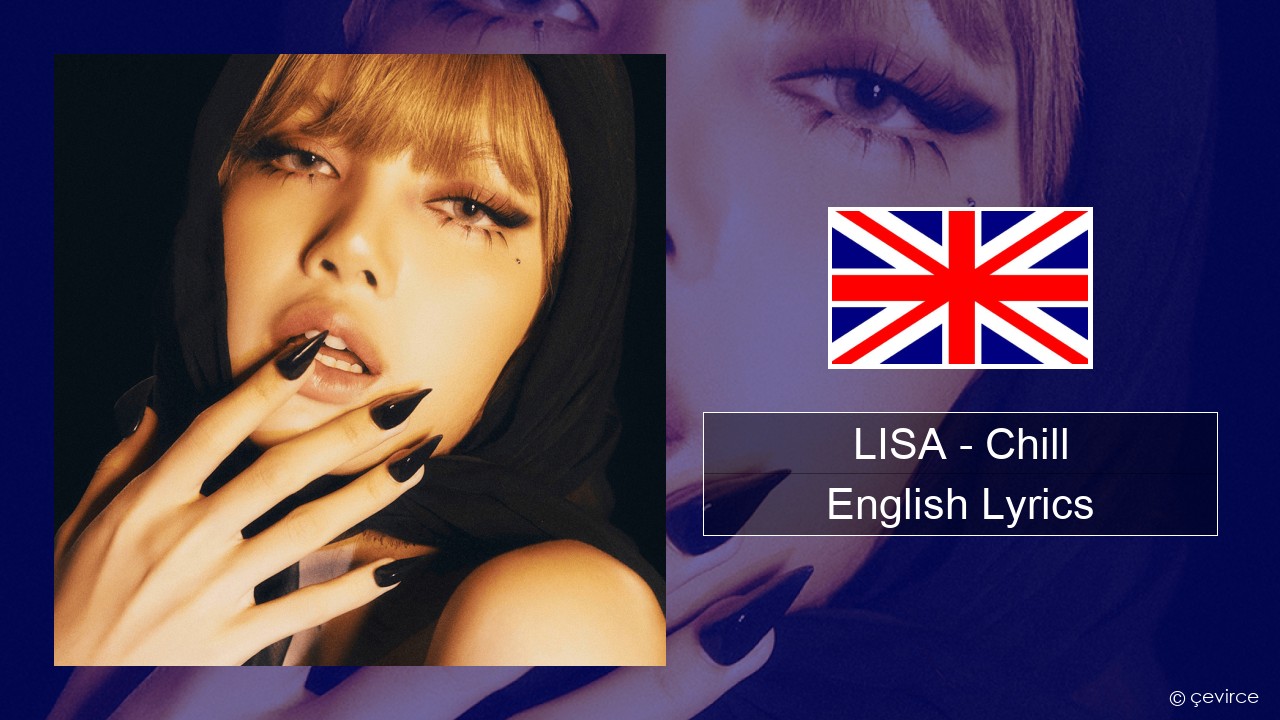 LISA – Chill English Lyrics