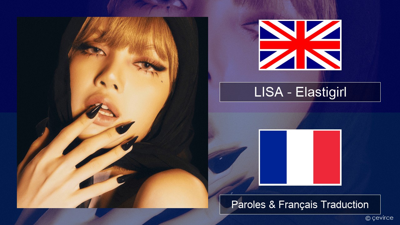 LISA – Elastigirl Anglais Paroles & Français Traduction