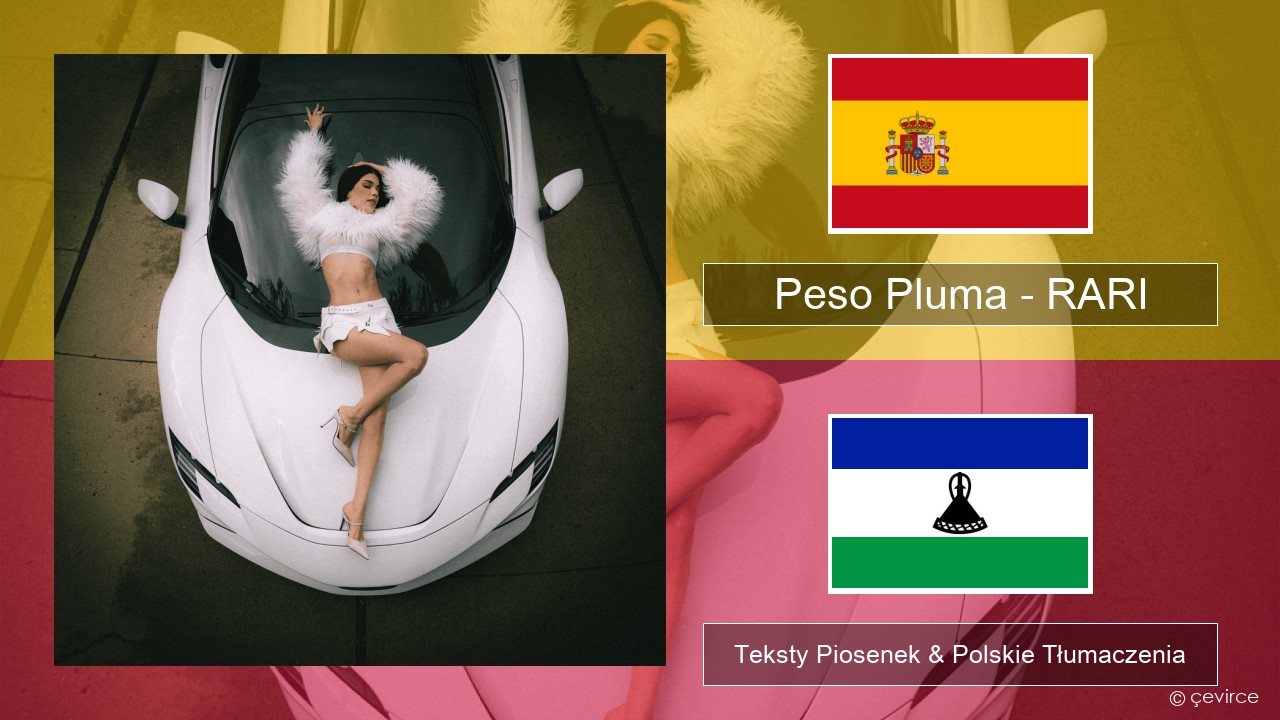 Peso Pluma – RARI Spanish Teksty Piosenek & Polskie Tłumaczenia