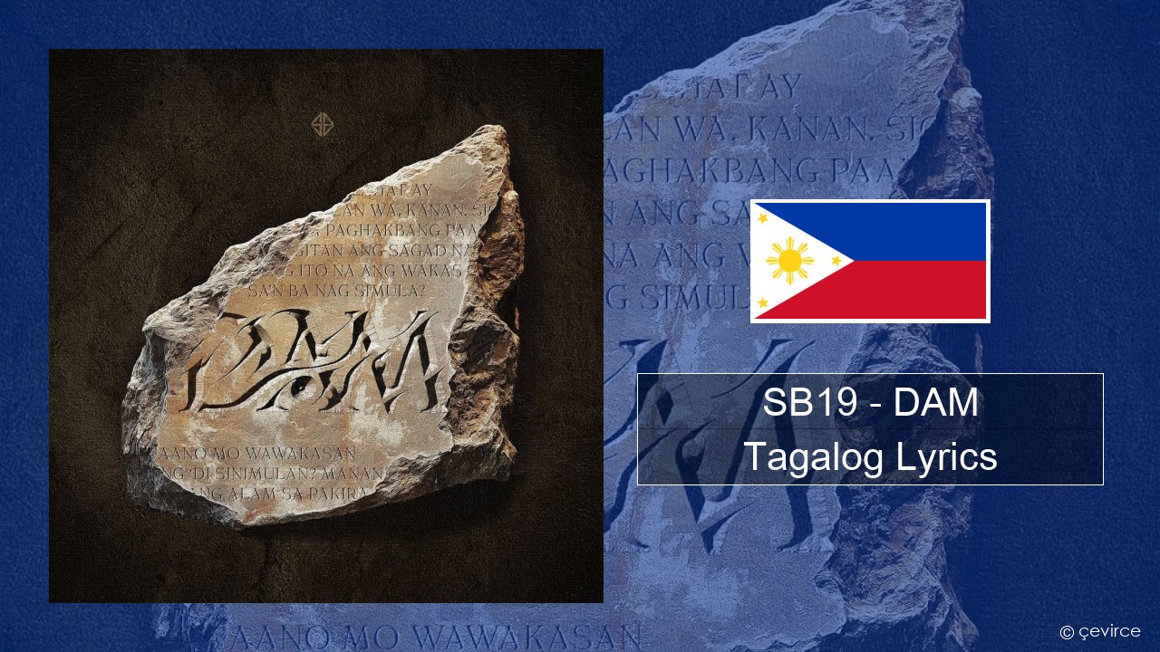 SB19 – DAM Tagalog Lyrics