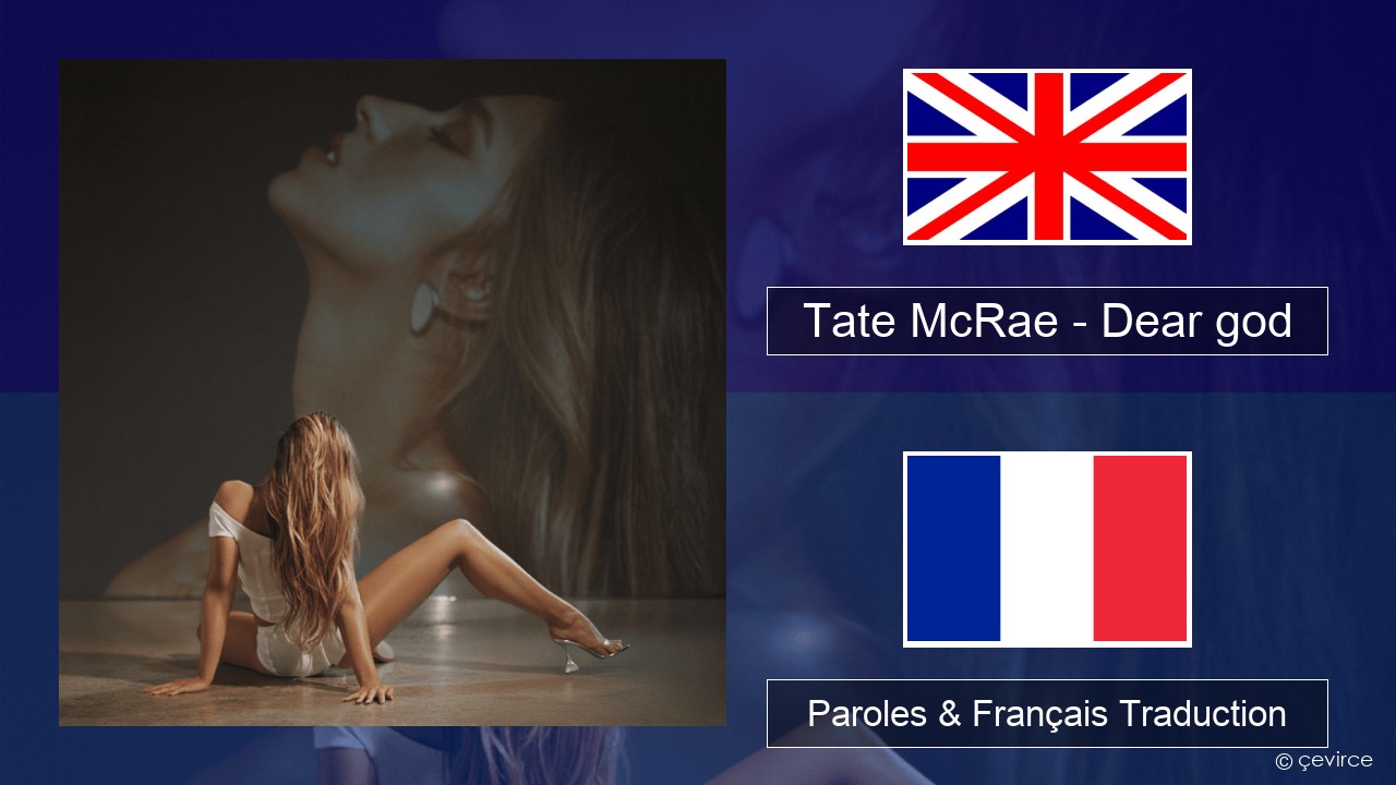 Tate McRae – Dear god Anglais Paroles & Français Traduction