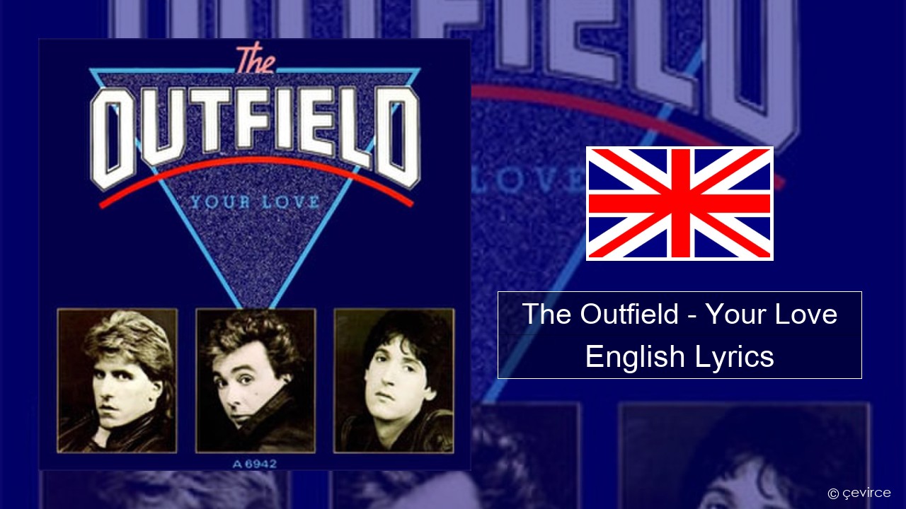 The Outfield – Your Love English Lyrics