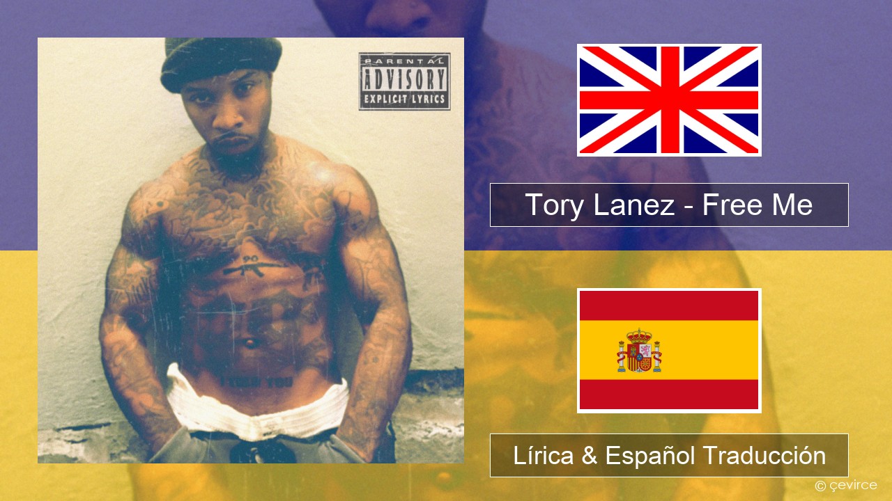 Tory Lanez – Free Me Ingl Lírica & Español Traducción